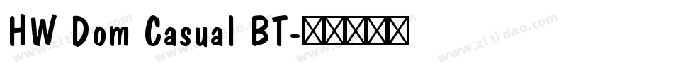 HW Dom Casual BT字体转换